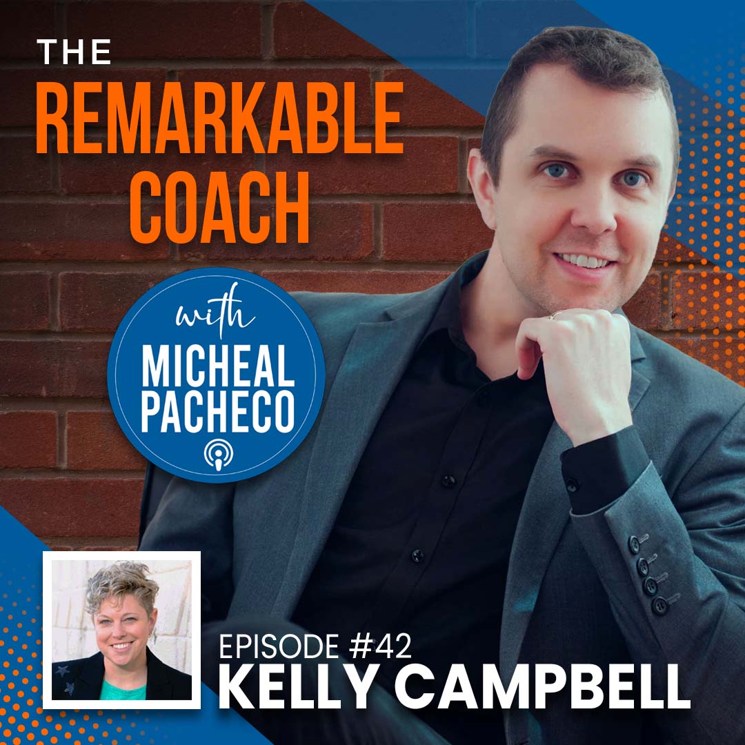 Kelly Campbell | The Remarkable Coach