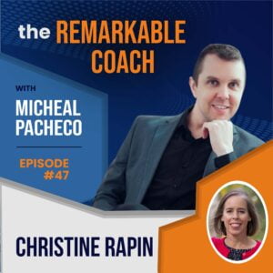 Christine Rapin | The Remarkable Coach