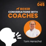 Tom Henschel | Conversations with Coaches | Boxer Media