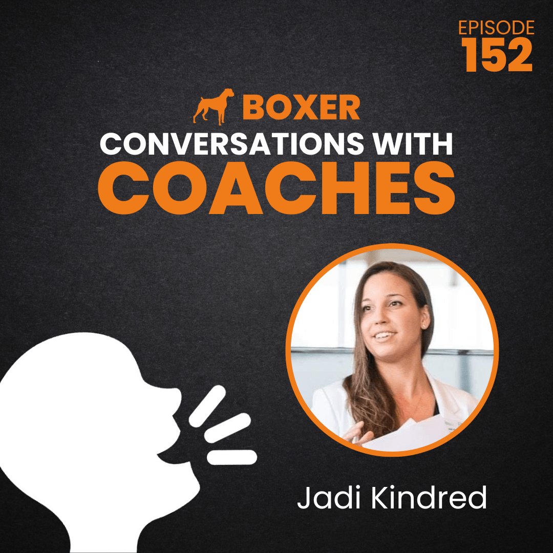 Jadi Kindred - Learning to Hear and Heed Our Intuition | Conversations with Coaches | Boxer Media