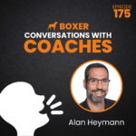Alan Heymann | Conversations with Coaches | Boxer Media