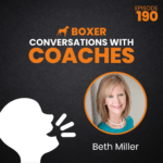 Beth Miller | Conversations with Coaches | Boxer Media
