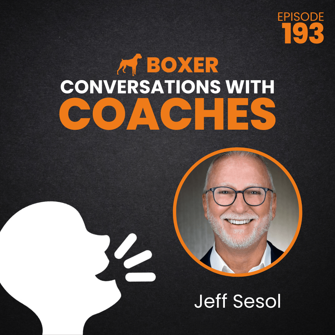 Jeff Sesol | Conversations with Coaches | Boxer Media