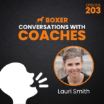 Lauri Smith | Conversations with Coaches | Boxer Media