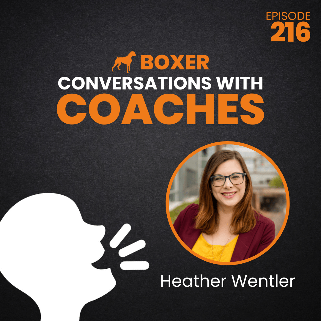 Heather Wentler | Conversations with Coaches | Boxer Media