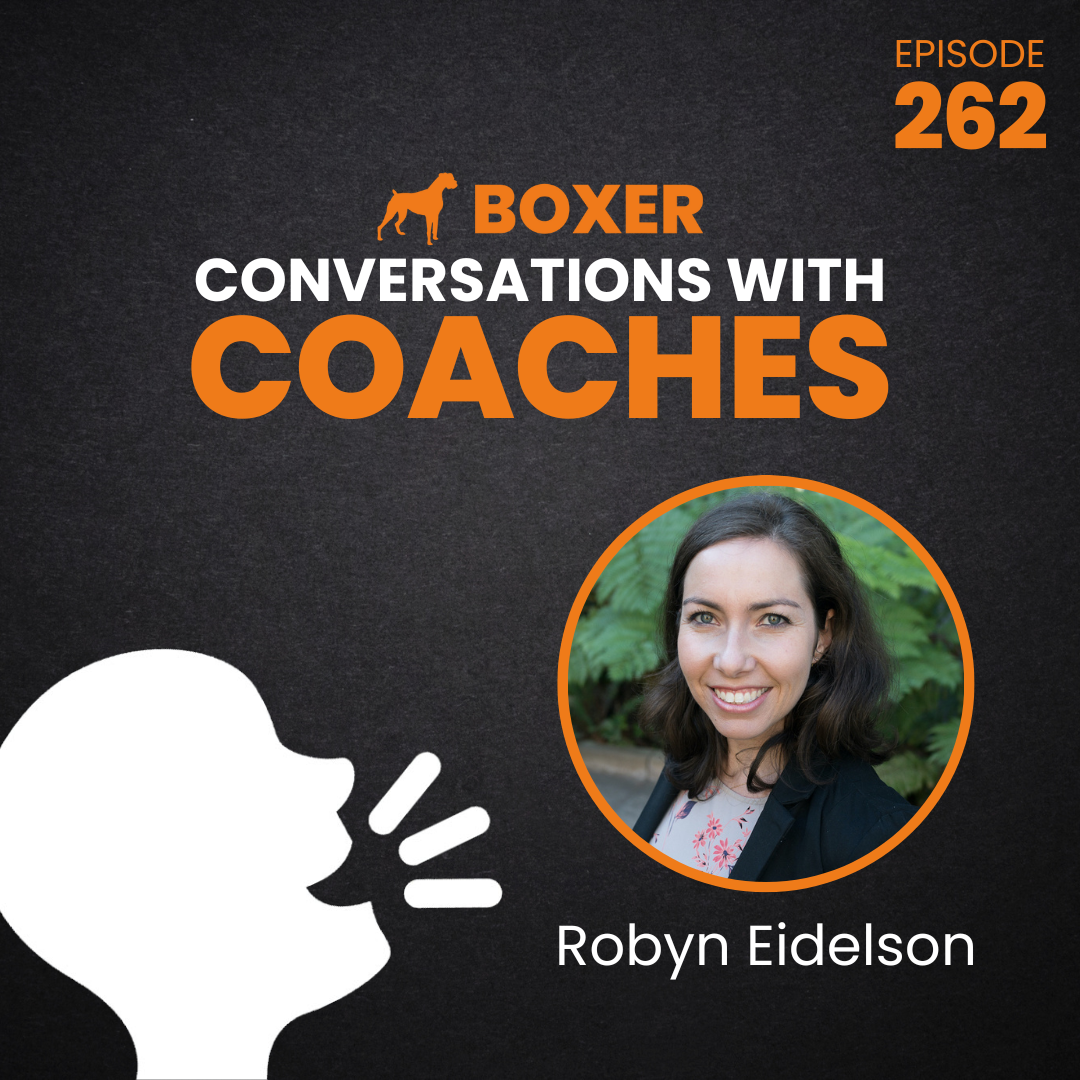 Robyn Eidelson | Conversations with Coaches | Boxer Media